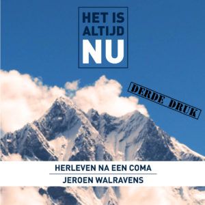 Het is altijd nu – Herleven na een coma